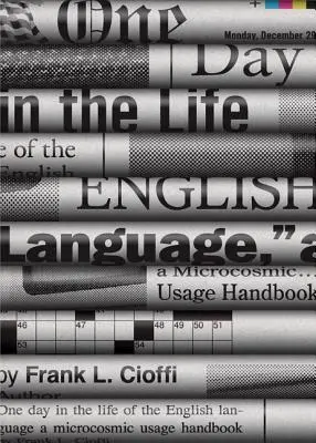 Egy nap az angol nyelv életében: Mikrokozmikus használati kézikönyv - One Day in the Life of the English Language: A Microcosmic Usage Handbook