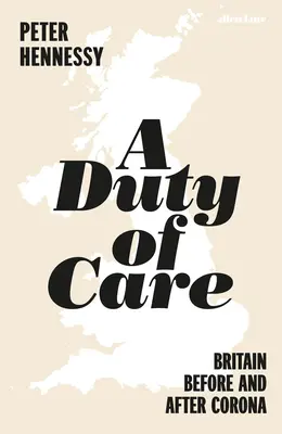 A gondoskodás kötelessége: Nagy-Britannia a Covid előtt és után - A Duty of Care: Britain Before and After Covid