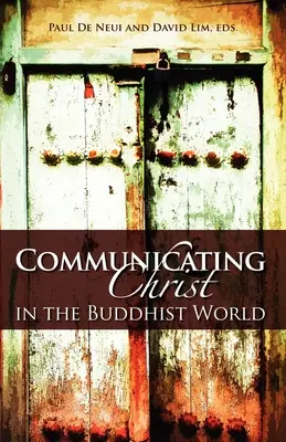 Krisztus közvetítése a buddhista világban - Communicating Christ in the