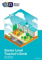 Nelson Maths: Starter Level tanári könyv - Nelson Maths: Starter Level Teacher's Book