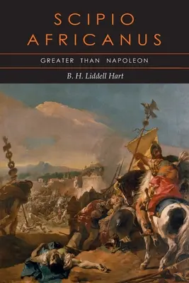 Scipio Africanus: Napóleonnál is nagyobb - Scipio Africanus: Greater than Napoleon