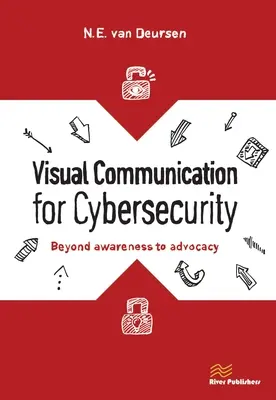 Vizuális kommunikáció a kiberbiztonságért: A tudatosságon túl az érdekérvényesítésig - Visual Communication for Cybersecurity: Beyond Awareness to Advocacy