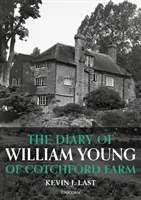 William Young naplója a Cotchford Farmról - Diary of William Young of Cotchford Farm