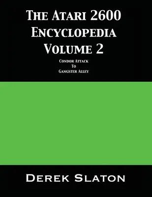 Az Atari 2600 Enciklopédia 2. kötet - The Atari 2600 Encyclopedia Volume 2