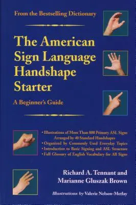 Az amerikai jelnyelvi Handshape Starter: Kezdő útmutató - The American Sign Language Handshape Starter: A Beginner's Guide