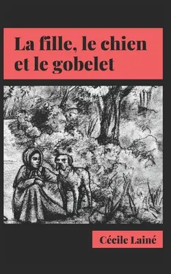 La fille, le chien et le gobelet