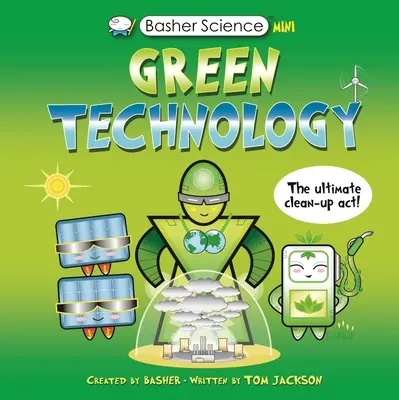 Basher Science Mini: Zöld technológia - Basher Science Mini: Green Technology