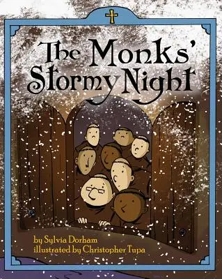 A szerzetesek viharos éjszakája - The Monks' Stormy Night