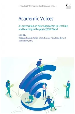 Akadémiai hangok: Beszélgetés a tanítás és tanulás új megközelítéseiről a kovász utáni világban - Academic Voices: A Conversation on New Approaches to Teaching and Learning in the Post-Covid World