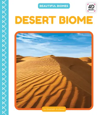 Sivatagi bioszféra - Desert Biome