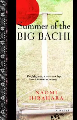 A nagy Bachi nyara - Summer of the Big Bachi