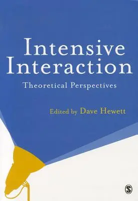 Intenzív interakció: Elméleti perspektívák - Intensive Interaction: Theoretical Perspectives