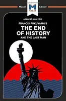 Francis Fukuyama A történelem vége és az utolsó ember című művének elemzése - An Analysis of Francis Fukuyama's the End of History and the Last Man