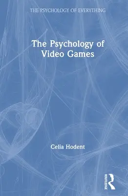 A videojátékok pszichológiája - The Psychology of Video Games