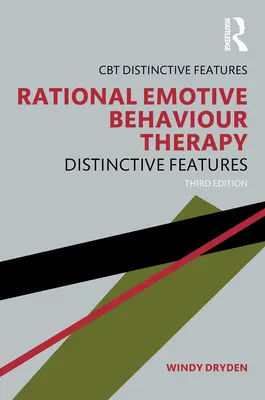 Racionális érzelmi viselkedésterápia: Jellegzetes jellemzők - Rational Emotive Behaviour Therapy: Distinctive Features