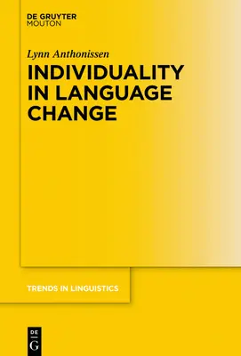 Egyéniség a nyelvi változásban - Individuality in Language Change