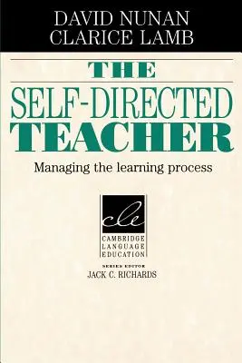 Az önirányított tanár: A tanulási folyamat irányítása - The Self-Directed Teacher: Managing the Learning Process