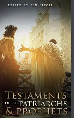 A pátriárkák és próféták testamentumai - Testaments of the Patriarchs and Prophets