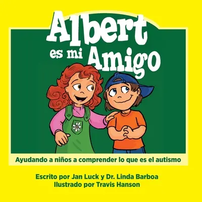 Albert es mi amigo: Ayudar a los nios a comprender el autismo