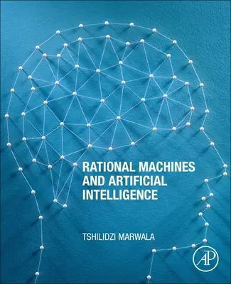 Racionális gépek és mesterséges intelligencia - Rational Machines and Artificial Intelligence