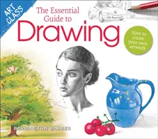 Művészeti osztály: A rajzolás alapvető útmutatója - Hogyan készítsd el saját műalkotásaidat? - Art Class: The Essential Guide to Drawing - How to Create Your Own Artwork