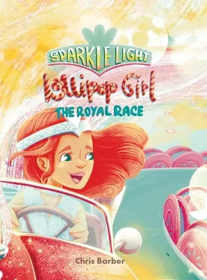 Sparkle Light Lollipop Girl A királyi verseny - Sparkle Light Lollipop Girl The Royal Race