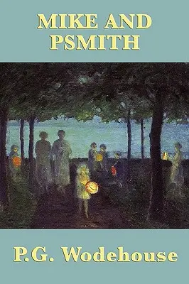 Mike és Psmith - Mike and Psmith