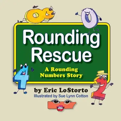 Kerekítő mentés, egy kerekítő számok története - Rounding Rescue, a Rounding Numbers Story