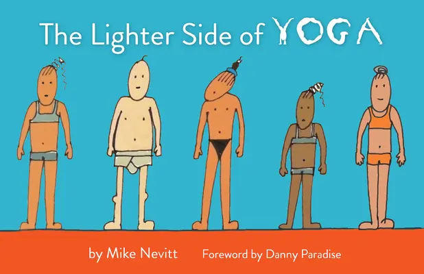 A jóga könnyedebbik oldala - The Lighter Side of Yoga