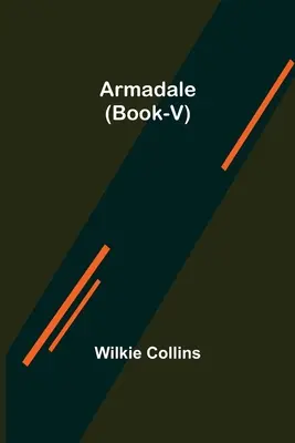 Armadale (V. könyv) - Armadale (Book-V)