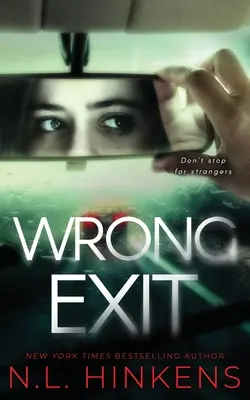 Wrong Exit: Pszichológiai thriller - Wrong Exit: A psychological suspense thriller