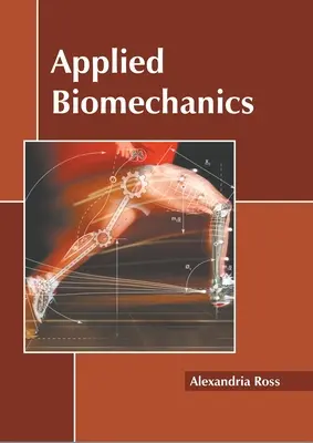 Alkalmazott biomechanika - Applied Biomechanics