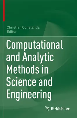 Számítási és analitikai módszerek a természettudományokban és a mérnöki tudományokban - Computational and Analytic Methods in Science and Engineering