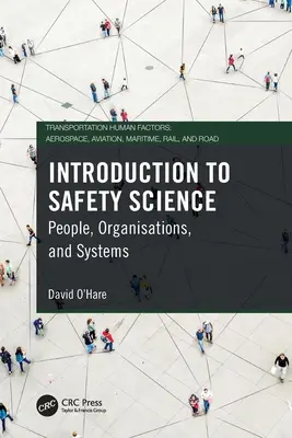Bevezetés a biztonságtudományba: Emberek, szervezetek és rendszerek - Introduction to Safety Science: People, Organisations, and Systems