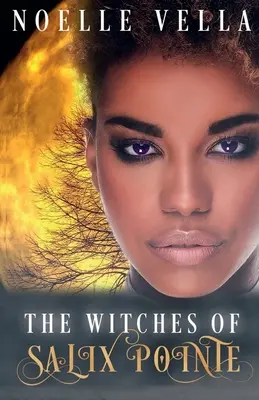 The Witches of Salix Pointe: The Witches of Salix Pointe - The Witches of Salix Pointe