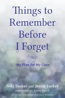 Things To Remember Before I Forget