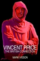 Vincent Price: Price Price: A brit kapcsolat - Vincent Price: The British Connection