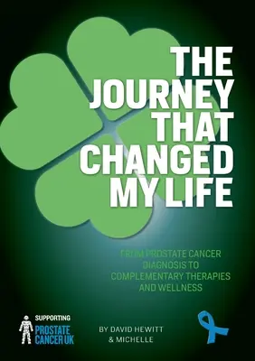 Az utazás, amely megváltoztatta az életemet - The Journey That Changed My Life