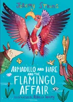 Armadillo és a nyúl és a flamingó-ügy - Armadillo and Hare and the Flamingo Affair