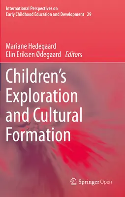 A gyermekek felfedezése és kulturális formálódása - Children's Exploration and Cultural Formation