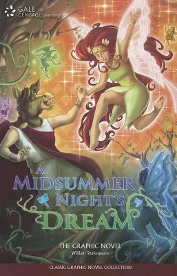 Szentivánéji álom: A grafikus regény - A Midsummer Night's Dream: The Graphic Novel