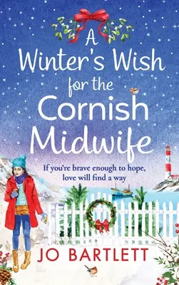 Egy tél kívánsága a cornwalli bábaasszony számára - A Winter's Wish For The Cornish Midwife