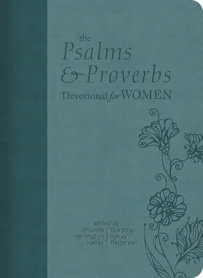 A zsoltárok és a Példabeszédek áhítat nők számára - The Psalms and Proverbs Devotional for Women