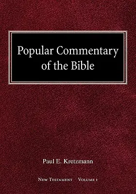 Popular Commentary of the Bible New Testament 1. kötet - Popular Commentary of the Bible New Testament Volume 1