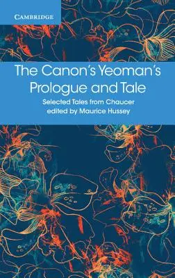Prolog a povídka kanovníkova kmeta - The Canon's Yeoman's Prologue and Tale