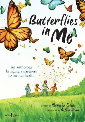 Pillangók bennem: Egy antológia A mentális egészség tudatosítása - Butterflies in Me: An Anthology Bringing Awareness to Mental Health