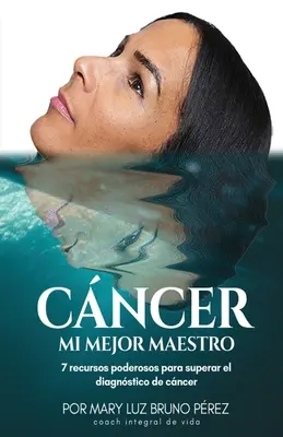 Rák Mi Mejor Maestro - Cancer Mi Mejor Maestro