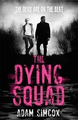 A haldokló osztag - The Dying Squad