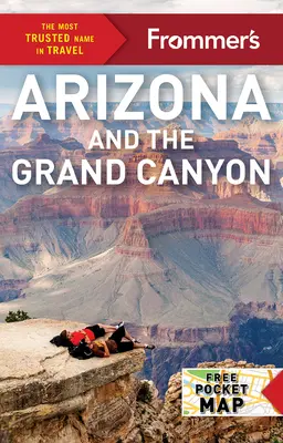 Frommer's Arizona és a Grand Canyon - Frommer's Arizona and the Grand Canyon