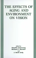 Az öregedés és a környezet hatása a látásra - The Effects of Aging and Environment on Vision